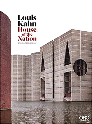 Louis Kahn: House of the Nation 