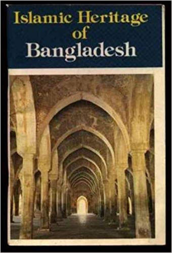 Islamic Heritage of Bangladesh